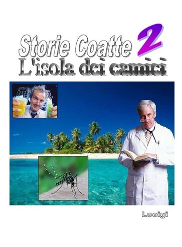 Storie Coatte II - L'isola dei camici - Luigi 