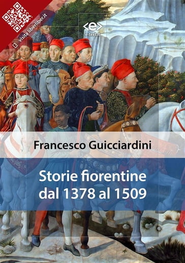 Storie Fiorentine dal 1378 al 1509 - Francesco Guicciardini