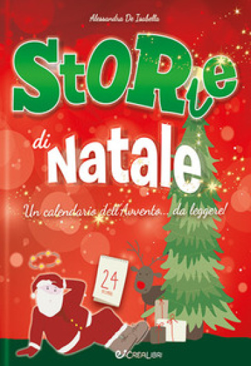 Storie di Natale. Un calendario dell'Avvento... da leggere! - Alessandra De Isabella