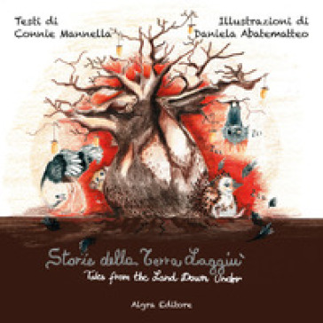 Storie della Terra Laggiù-Tales from the Land Down Under - Connie Mannella