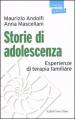 Storie di adolescenza. Esperienze di terapia familiare