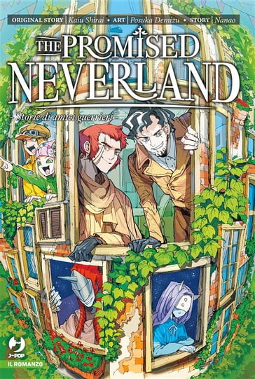 Storie di amici guerrieri. The promised Neverland - Kaiu Shirai - Posuka Demizu - Nanao