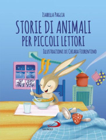 Storie di animali per piccoli lettori - Isabella Paglia