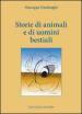 Storie di animali e di uomini bestiali