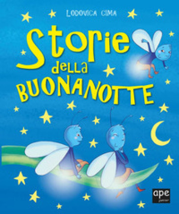 Storie della buonanotte. Ediz. illustrata - Lodovica Cima