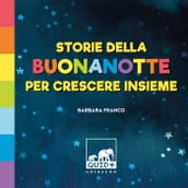 Storie della buonanotte per crescere insieme