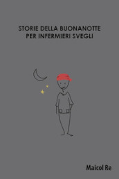 Storie della buonanotte per infermieri svegli