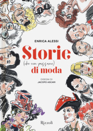 Storie (che non passano) di moda - Enrica Alessi
