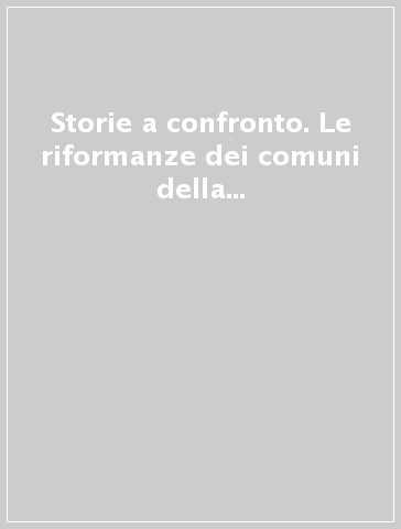 Storie a confronto. Le riformanze dei comuni della Tuscia alla metà del Quattrocento