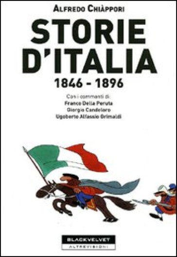 Storie d'Italia 1846-1896 - Alfredo Chiàppori