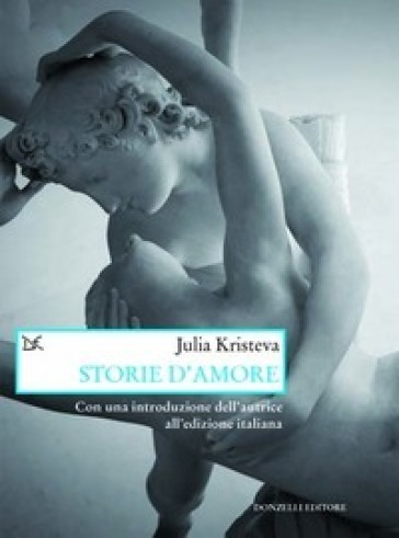 Storie d'amore - Julia Kristeva