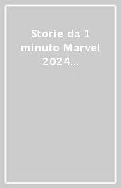 Storie da 1 minuto Marvel 2024 (4 titoli sfusi)
