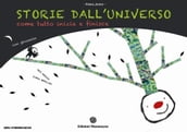 Storie dall universo. Come tutto inizia e finisce