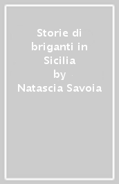 Storie di briganti in Sicilia