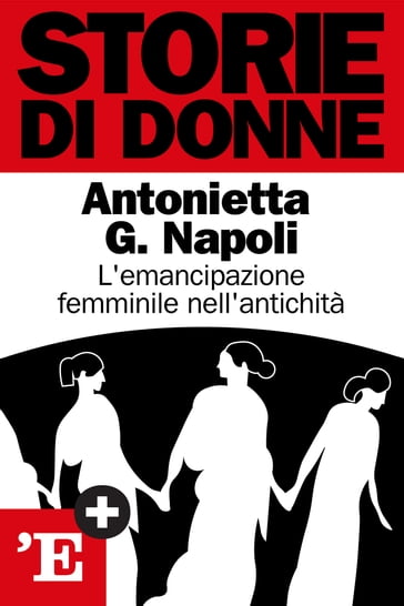 Storie di donne - Antonietta G. Napoli