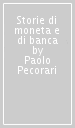 Storie di moneta e di banca