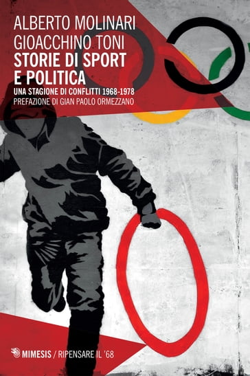 Storie di sport e politica - Alberto Molinari - Gioacchino Toni