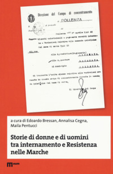 Storie di donne e di uomini tra internamento e Resistenza nelle Marche