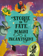 Storie di fate, maghi e incantesimi