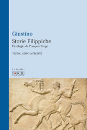 Storie filippiche. Florilegio da Pompeo Trogo