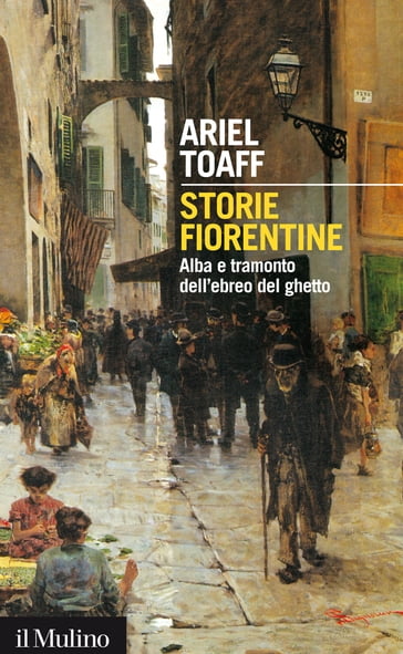 Storie fiorentine - Ariel TOAFF