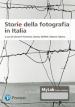 Storie della fotografia in Italia. Ediz. MyLab. Con Contenuto digitale per accesso on line