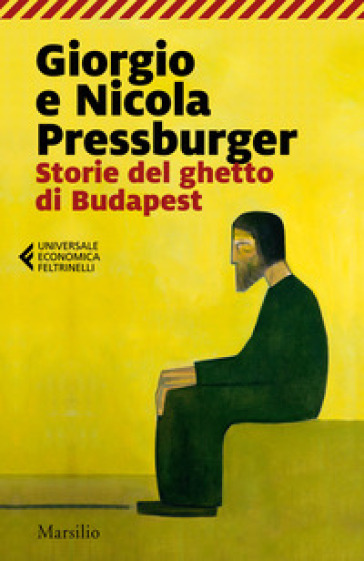 Storie del ghetto di Budapest: L'elefante verde-Storie dell'Ottavo distretto - Giorgio Pressburger - Nicola Pressburger