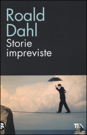 Storie impreviste - Roald Dahl