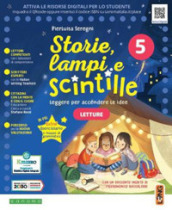 Storie, lampi e scintille. Con Letture, Scrittura, Grammatica passo passo, Extra Grammatica. Per la 5ª classe elementare. Con e-book. Con espansione online. Vol. 2