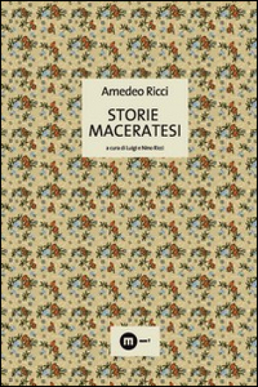 Storie maceratesi - Amedeo Ricci