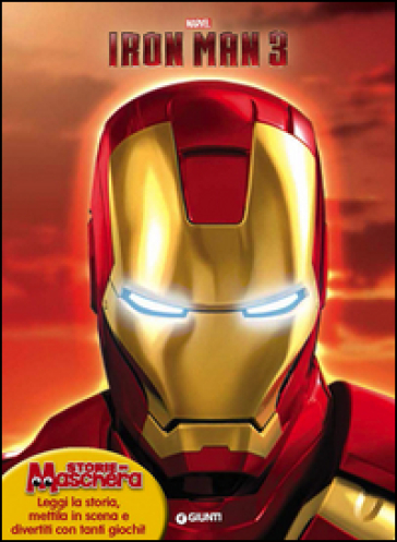 Storie in maschera. Iron Man. Con gadget