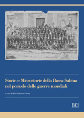 Storie e microstorie della Bassa Sabina nel periodo delle guerre mondiali