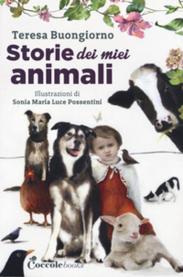 Storie dei miei animali. Ad alta leggibilità - Teresa Buongiorno