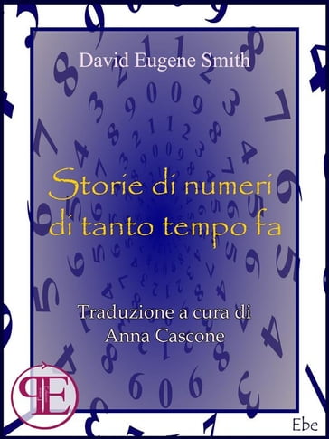 Storie di numeri di tanto tempo fa - Anna Cascone - D.E. Smith
