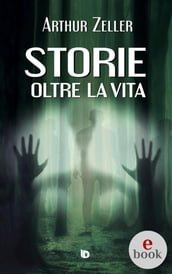 Storie oltre la vita