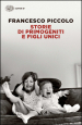 Storie di primogeniti e figli unici