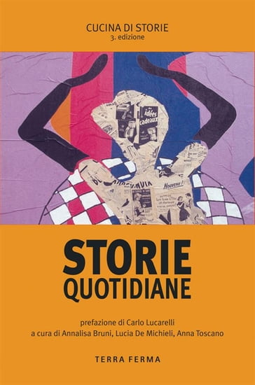 Storie quotidiane - Anna Toscano - Annalisa Bruni - Lucia De Michieli