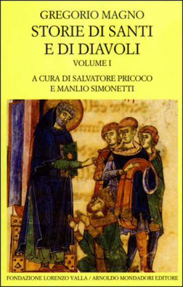 Storie di santi e di diavoli. Dialoghi. 1: Libri I-II - Gregorio Magno (santo)