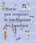 Storie per scoprire le intelligenze dei bambini