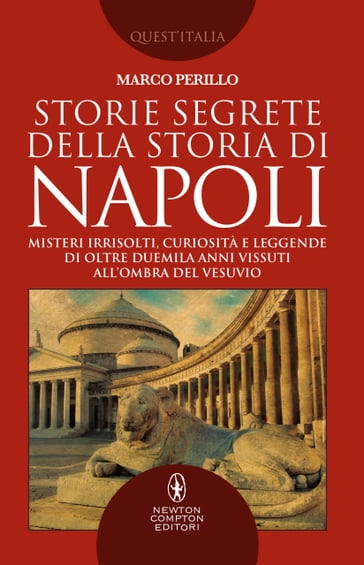 Storie segrete della storia di Napoli - Marco Perillo