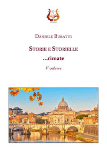 Storie e storielle... rimate. Nuova ediz.. 5. - Daniele Buratti