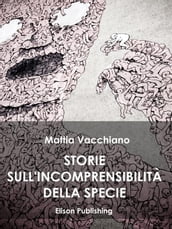 Storie sull incomprensibilitá della specie