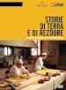 Storie di terra e di rezdore. Piccolo manuale di cultura materiale. DVD. Con libro