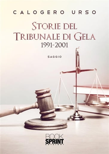 Storie del tribunale di Gela - 1991-2001 - Calogero Urso