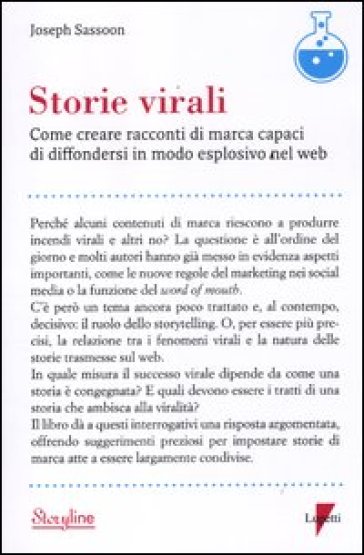 Storie virali. Come creare racconti di marca capaci di diffondersi in modo esplosivo nel web - Joseph Sassoon