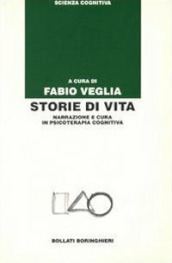 Storie di vita. Narrazione e cura in psicoterapia cognitiva