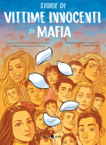 Storie di vittime innocenti di mafia. Ediz. illustrata - Elleni