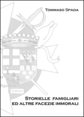 Storielle famigliari ed altre facezie immorali