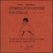 Storielle di lucciole e stelle (rist. anast. 1913)