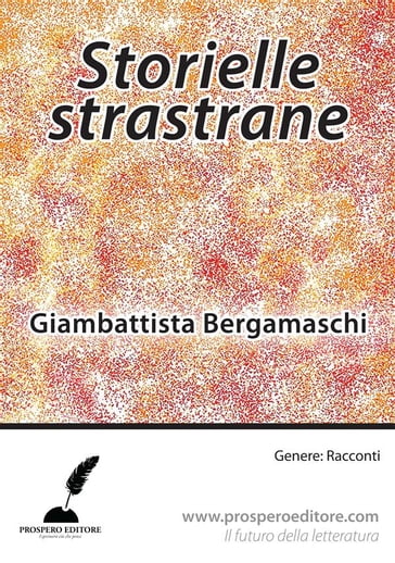 Storielle strastrane - Giambattista Bergamaschi